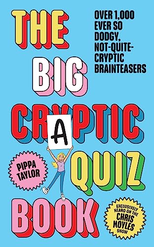 The Big Craptic Quizbook: Over 1,000 ever so dodgy, not-quite-cryptic brainteasers The Big Craptic Quizbook: Over 1,000 ever so dodgy, not-quite-cryptic brainteasers von Ebury Spotlight