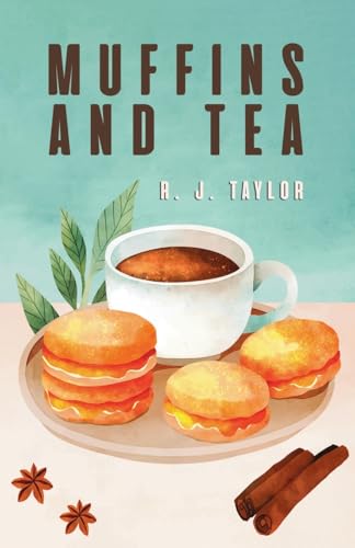 Muffins and Tea von Dorrance Publishing Company