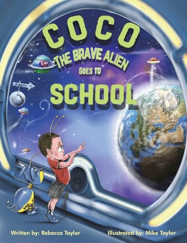 Coco the Brave Alien Goes to School von Austin Macauley Publishers