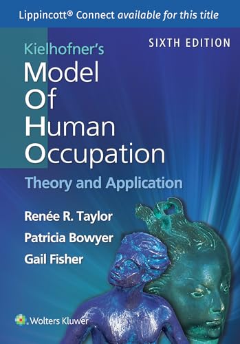 Kielhofner's Model of Human Occupation: Theory and Application