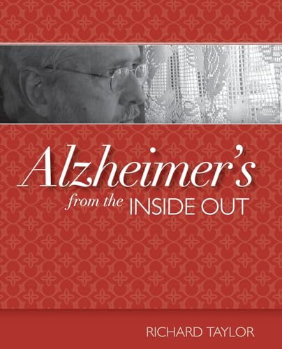 Alzheimer's from the Inside Out von Health Professions Press