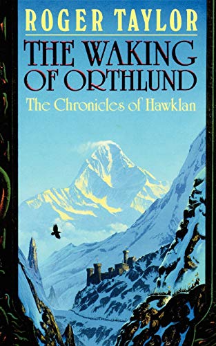 The Waking of Orthlund (Chronicles of Hawklan, Band 3) von Bladud Books