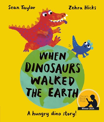 When Dinosaurs Walked the Earth von Frances Lincoln Children's Books