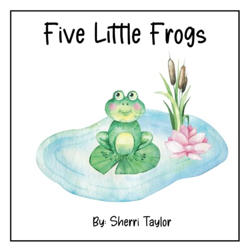 Five Little Frogs von Independently published