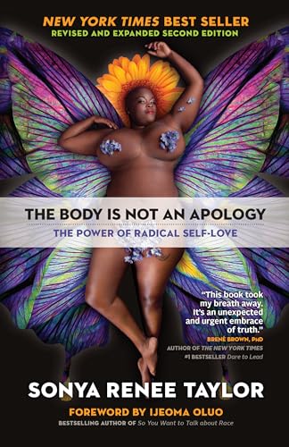 The Body Is Not an Apology, Second Edition: The Power of Radical Self-Love