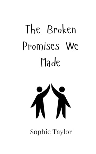 The Broken Promises We Made von Creative Arts Management OÜ
