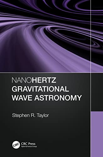 Nanohertz Gravitational Wave Astronomy von CRC Press