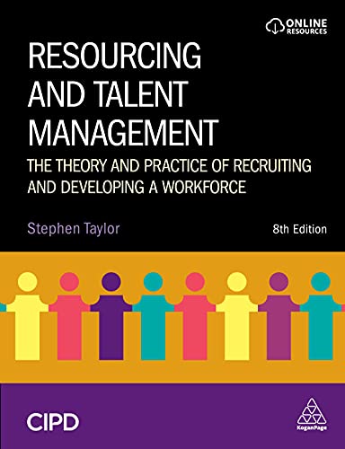 Resourcing and Talent Management: The Theory and Practice of Recruiting and Developing a Workforce von CIPD - Kogan Page