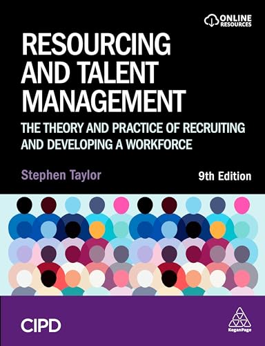 Resourcing and Talent Management: The Theory and Practice of Recruiting and Developing a Workforce von CIPD - Kogan Page