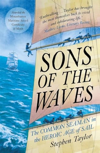 Sons of the Waves - The Common Seaman in the Heroic Age of Sail von Yale University Press