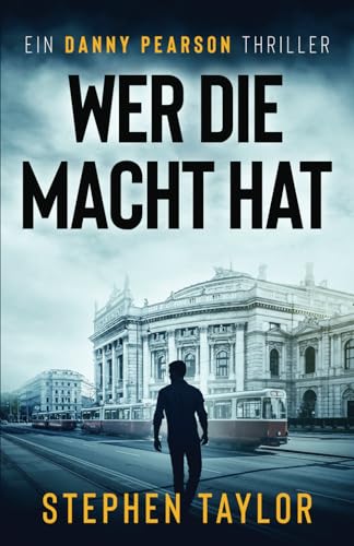 Wer die Macht hat (Die Danny-Pearson-Thriller-Reihe, Band 3) von Independently published
