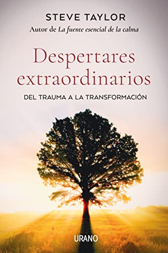 Despertares extraordinarios: Cuando el trauma conduce a la transformación (Crecimiento personal)