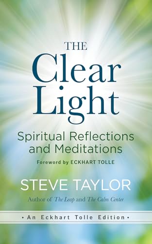 Clear Light: Spiritual Reflections and Meditations (An Eckhart Tolle Edition) von New World Library