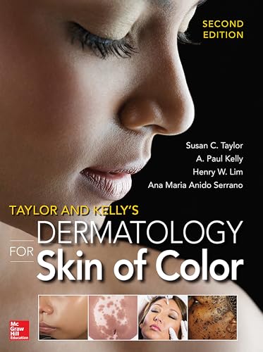 Taylor and Kelly's Dermatology for Skin of Color