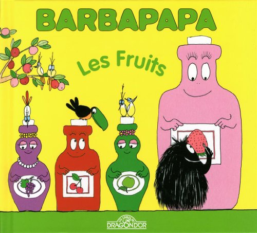 La petite bibliotheque de Barbapapa: Les fruits