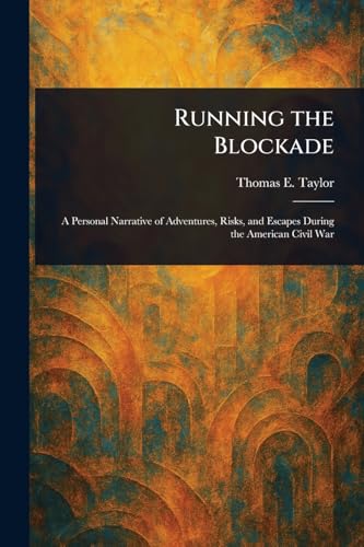 Running the Blockade von Anson Street Press