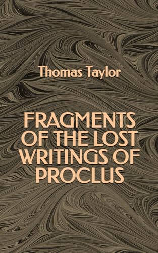 Fragments of the lost writings of Proclus Fragments of the lost writings of Proclus