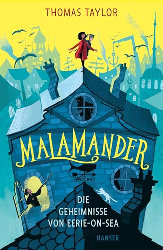 Malamander - Die Geheimnisse von Eerie-on-Sea (Eerie-on-Sea, 1, Band 1)
