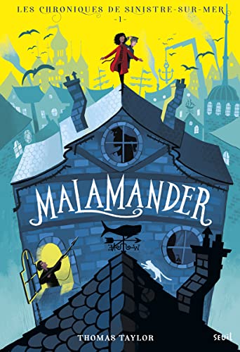 Malamander: Les Chroniques de Sinistre-sur-Mer, tome 1 von SEUIL JEUNESSE