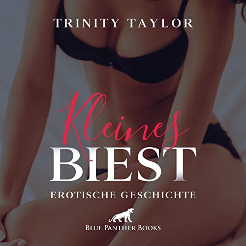 Kleines Biest | Erotik Audio Story | Erotisches Hörbuch Audio CD: Und auf einen Slip hat sie auch verzichtet ... Kleines Biest | Erotik Audio Story | Erotisches Hörbuch Audio CD: Und auf einen Slip hat sie auch verzichtet ...
