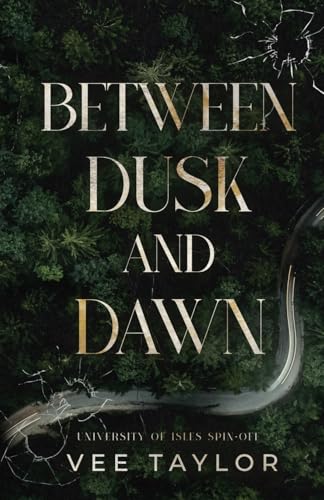 Between Dusk and Dawn (University of Isles) von Bowker