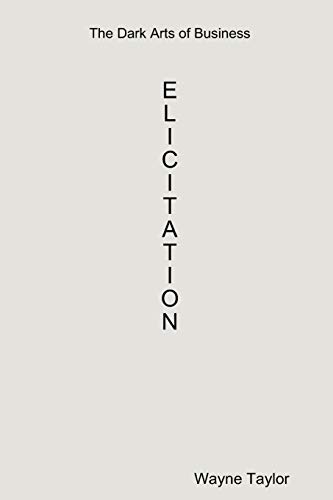 The Dark Arts Of Business: Elicitation von Lulu