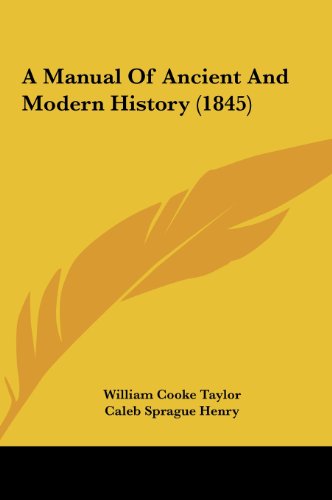 A Manual Of Ancient And Modern History (1845)