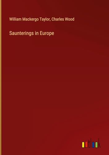 Saunterings in Europe von Outlook Verlag