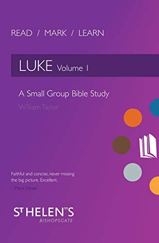 Read Mark Learn: Luke Vol. 1: A Small Group Bible Study von Christian Focus Publications