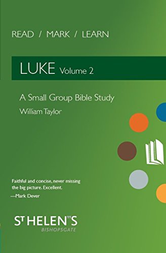 Read Mark Learn: Luke Vol. 2: A Small Group Bible Study: Luke 9:51-24:53 (Read Mark Learn, 2, Band 2)