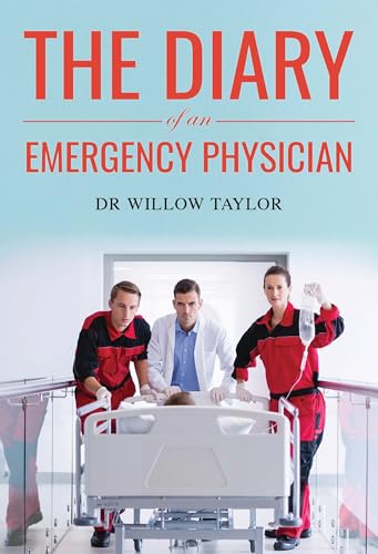 The Diary of an Emergency Physician von Olympia Publishers