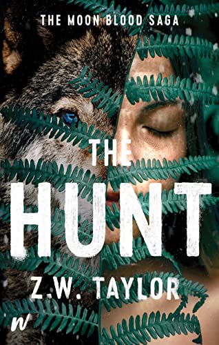 The Hunt (Moon Blood Saga, 2, Band 2)
