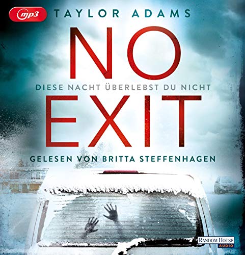 No Exit -: Diese Nacht überlebst du nicht No Exit -: Diese Nacht überlebst du nicht