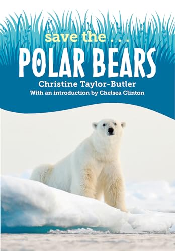 Save the...Polar Bears von Penguin Young Readers Group