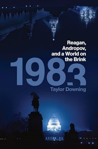 1983: Reagan, Andropov, and a World on the Brink