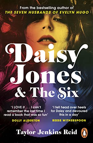 Daisy Jones and The Six: From the author of the hit TV series (California dream (crossover) serie, 2)