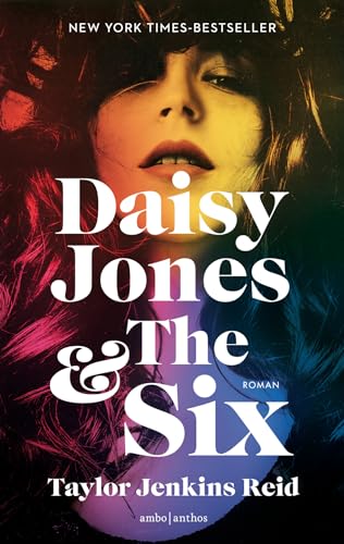 Daisy Jones & The Six (California dream (crossover) serie, 2) von Ambo|Anthos