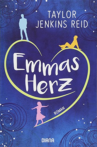 Emmas Herz: Roman