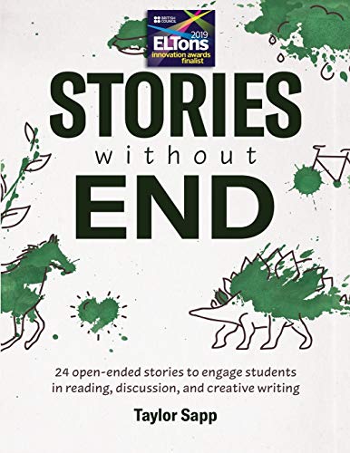 Stories Without End: 24 open-ended stories to engage students in reading, discussion, and creative writing von Alphabet Publishing