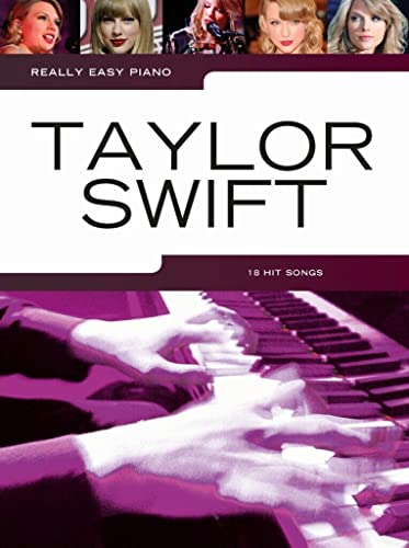 Really Easy Piano: Taylor Swift: Songbook für Klavier von Music Sales Limited