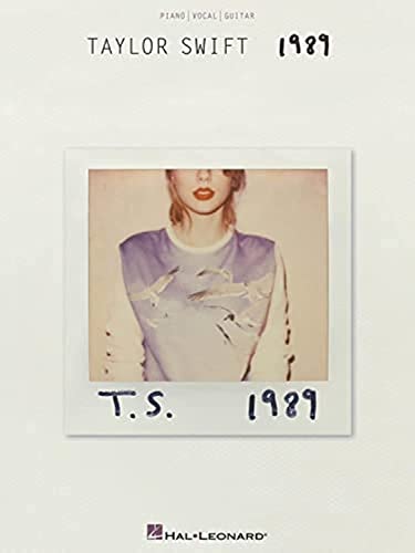 Taylor Swift - 1989: Songbook für Klavier, Gesang, Gitarre