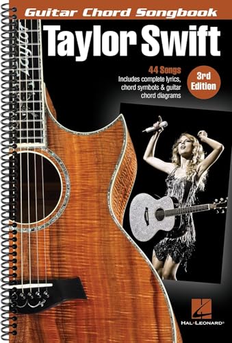 Taylor Swift - Guitar Chord Songbook - 3rd Edition: 44 Songs with Complete Lyrics, Chord Symbols & Guitar Chord Diagrams