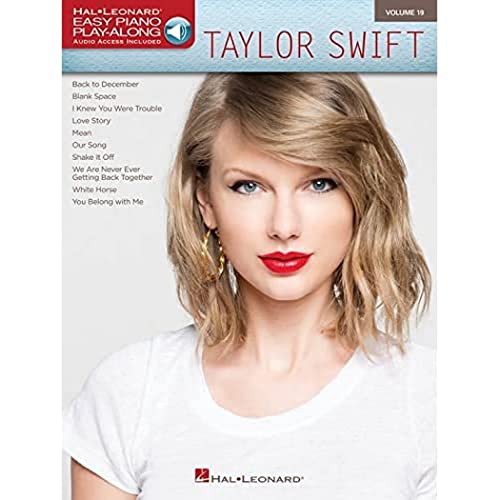 Taylor Swift: Easy Piano Play-Along Volume 19 (Easy Piano Play-along, 19, Band 19)