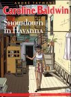 Caroline Baldwin, Bd.4, Showdown in Havanna