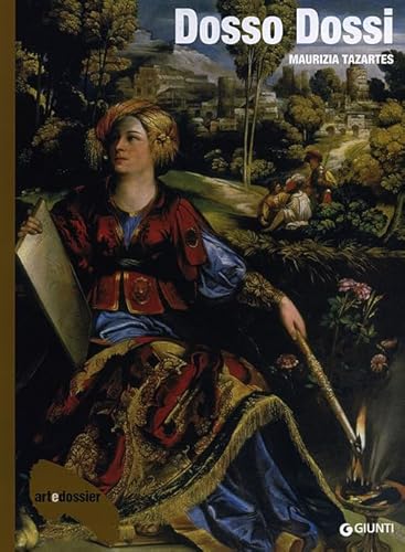 Dosso Dossi (Dossier d'art) von Giunti Editore