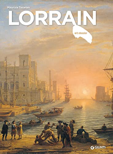 Lorrain (Dossier d'art) von Giunti Editore