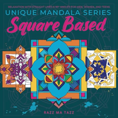 Unique Mandala Series: Square Based: Relaxation with Straight Lines & 90° angles for Men, Women and Teens von Independently published