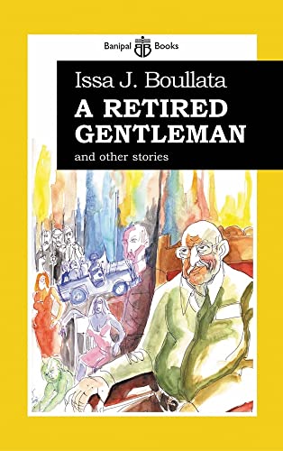 A Retired Gentleman and other stories A Retired Gentleman and other stories