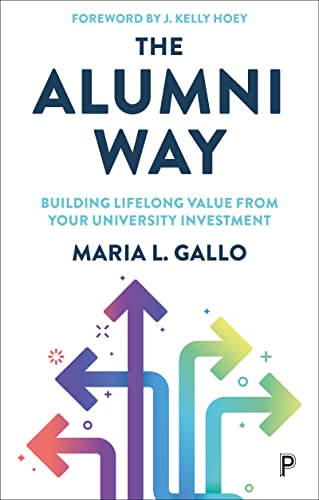 Alumni Way: Building Lifelong Value from Your University Investment von Policy Press