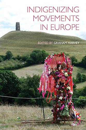 Indigenizing Movements in Europe Indigenizing Movements in Europe